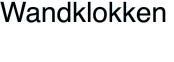Wandklokken